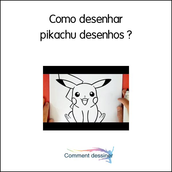 Como desenhar pikachu desenhos